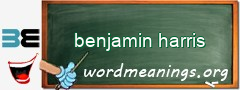 WordMeaning blackboard for benjamin harris